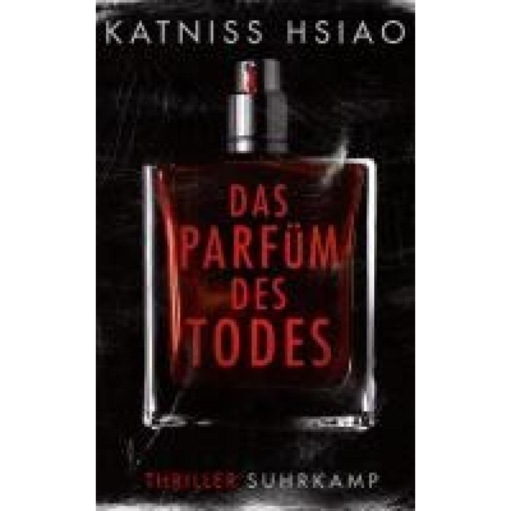 9783518474433 - Hsiao Katniss Das Parfüm des Todes