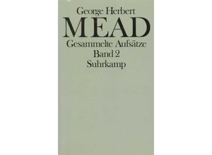 9783518566077 - Mead George Herbert - GEBRAUCHT Gesammelte Aufsätze Band 2 - Preis vom 04112023 060105 h