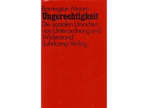 9783518576069 - Ungerechtigkeit - Barrington Moore Gebunden