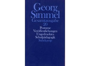 9783518579701 - Gesamtausgabe 20 Postume Veröffentlichungen  Schulpädagogik - Georg Simmel Leinen