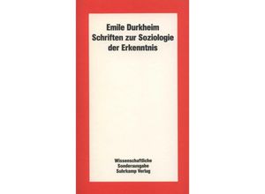 9783518580738 - Schriften zur Soziologie der Erkenntnis - Émile Durkheim Kartoniert (TB)