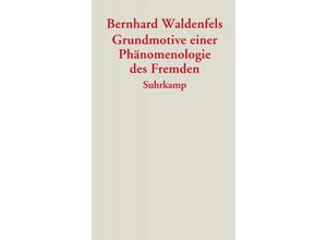 9783518584606 - Grundmotive einer Phänomenologie des Fremden - Bernhard Waldenfels Kartoniert (TB)