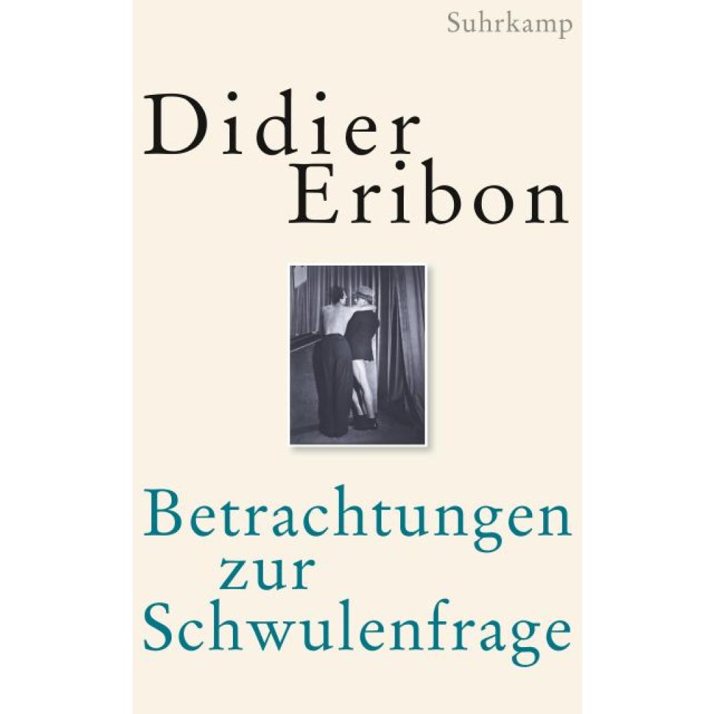 9783518587409 - Eribon Didier Betrachtungen zur Schwulenfrage