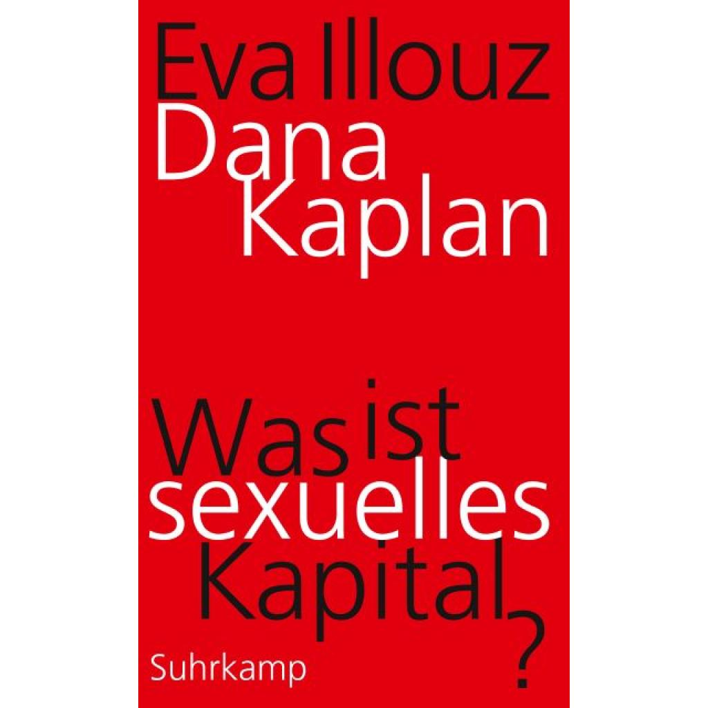 9783518587720 - Kaplan Dana Was ist sexuelles Kapital?