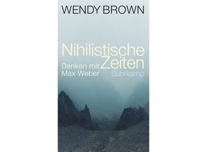 9783518588031 - Nihilistische Zeiten - Wendy Brown Gebunden