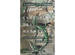 9783518588123 - Die Evolution des Handelns - Michael Tomasello Gebunden