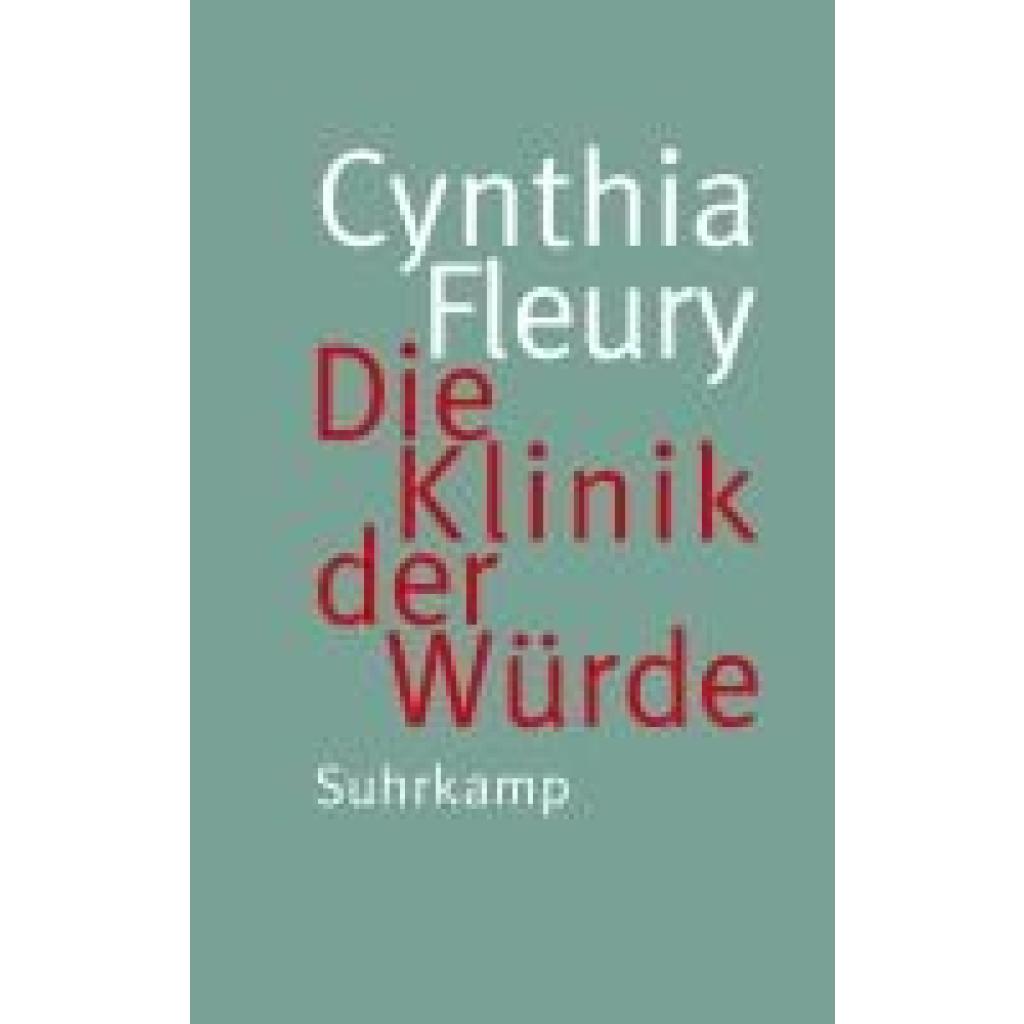 9783518588185 - Fleury Cynthia Die Klinik der Würde