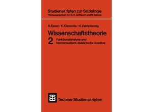 9783519000297 - Wissenschaftstheorie 2Tl2 - Hartmut Esser Klaus Klenovits Helmut Zehnpfennig Kartoniert (TB)