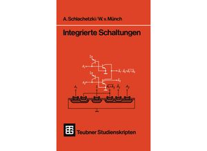 9783519000792 - Teubner Studienskripte Technik   Integrierte Schaltungen - A Schlachetzki Waldemar von Münch Kartoniert (TB)