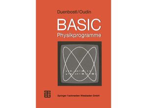 9783519025177 - MikroComputer Praxis   BASIC-Physikprogramme - Theodor Duenbostl Theresia Oudin Kartoniert (TB)