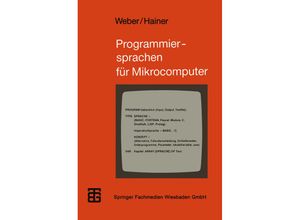 9783519026655 - MicroComputer-Praxis   Programmiersprachen für Mikrocomputer - Wolfgang J Weber Karl Hainer Kartoniert (TB)