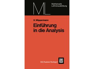 9783519027133 - Mathematik für die Lehrerausbildung   Einführung in die Analysis - Heinrich Wippermann Kartoniert (TB)