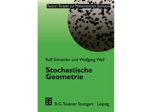 9783519027409 - Teubner Skripten zur Mathematischen Stochastik   Stochastische Geometrie - Rolf Schneider Wolfgang Weil Kartoniert (TB)