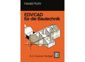 9783519056201 - EDV CAD für die Bautechnik - Harald Kuhr Kartoniert (TB)