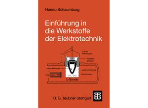 9783519061618 - Einführung in die Werkstoffe der Elektrotechnik - Hanno Schaumburg Kartoniert (TB)