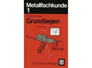 9783519167051 - Metallfachkunde 1 - Carl A Kestner Helmut Engel Kartoniert (TB)