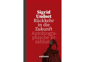 9783520629012 - Rückkehr in die Zukunft - Sigrid Undset Leinen