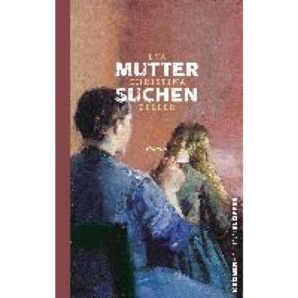 9783520764034 - Zeller Eva Christina Muttersuchen