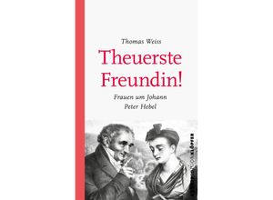 9783520770059 - Theuerste Freundin - Thomas Weiß Gebunden