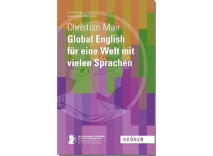 9783520900135 - Global English für eine Welt mit vielen Sprachen - Christian Mair Leinen