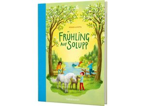 9783522186254 - Frühling auf Solupp   Solupp Bd3 - Annika Scheffel Gebunden