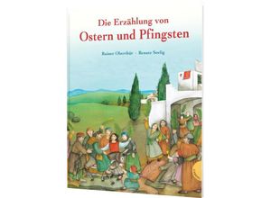 9783522305242 - Die Erzählung von Ostern und Pfingsten - Rainer Oberthür Gebunden