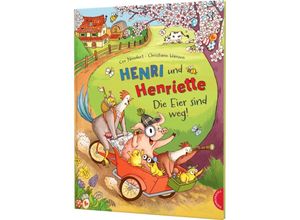 9783522460224 - Die Eier sind weg!   Henri und Henriette Bd4 - Cee Neudert Gebunden