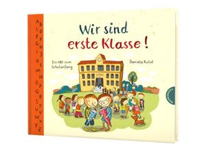 9783522460606 - Wir sind erste Klasse! (Mini) - Daniela Kulot Gebunden