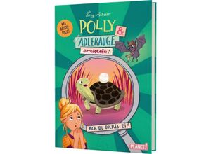 9783522507981 - Ach du dickes Ei!   Polly & Adlerauge ermitteln Bd2 - Lucy Astner Gebunden