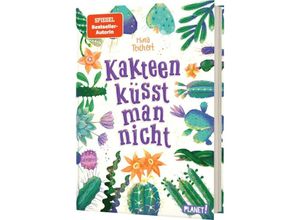 9783522508179 - Kakteen küsst man nicht   Kaktus-Serie Bd2 - Mina Teichert Gebunden