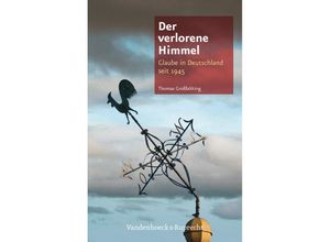 9783525300404 - Der verlorene Himmel - Thomas Großbölting Gebunden