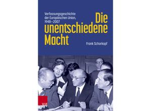 9783525302194 - Die unentschiedene Macht - Frank Schorkopf Gebunden