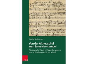 9783525302422 - Veröffentlichungen des Collegium Carolinum   Band 147   Von der Altneuschul zum Jerusalemtempel - Martha Stellmacher Gebunden