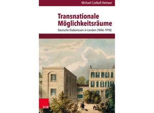 9783525311400 - Veröffentlichungen des Instituts für Europäische Geschichte Mainz   Band 265   Transnationale Möglichkeitsräume - Michael Czolkoß-Hettwer Gebunden