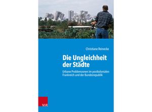 9783525317303 - Kritische Studien zur Geschichtswissenschaft   Band 242   Die Ungleichheit der Städte - Christiane Reinecke Gebunden