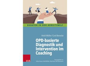 9783525400098 - OPD-basierte Diagnostik und Intervention im Coaching - Heidi Möller Cord Benecke Kartoniert (TB)