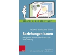 9783525400104 - Beziehungen bauen - Ahuti Alice Müller Ullrich Beumer Kartoniert (TB)