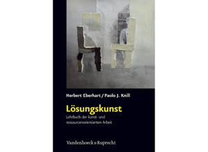 9783525401590 - Lösungskunst - Herbert Eberhart Paolo J Knill Kartoniert (TB)