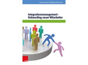 9783525403778 - Integrationsmanagement - Onboarding neuer Mitarbeiter - Wolfgang Habermann Daniela Lohaus Kartoniert (TB)