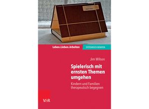 9783525408230 - Spielerisch mit ernsten Themen umgehen - Jim Wilson Kartoniert (TB) 9783525408230 - Spielerisch mit ernsten Themen umgehen - Jim Wilson Kartoniert (TB)
