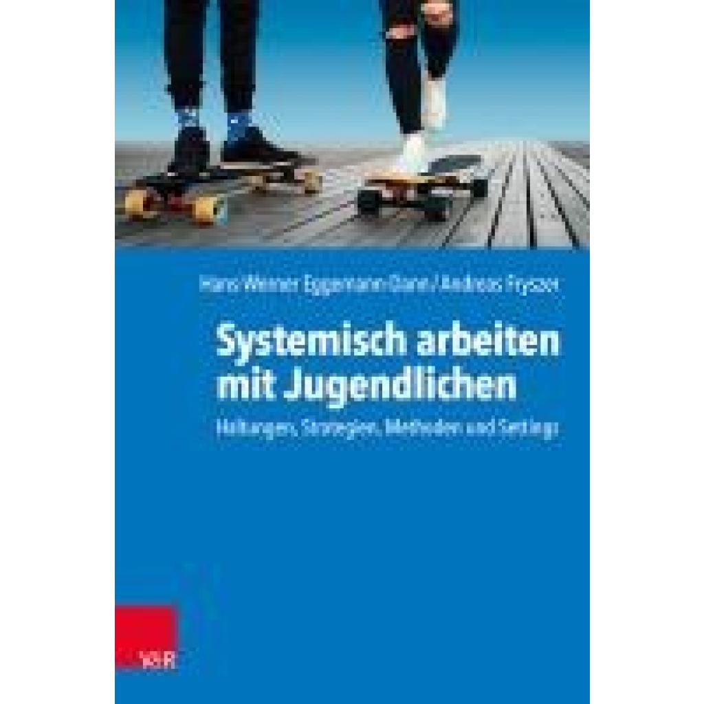 9783525408322 - Eggemann-Dann Hans-Werner Systemisch arbeiten mit Jugendlichen