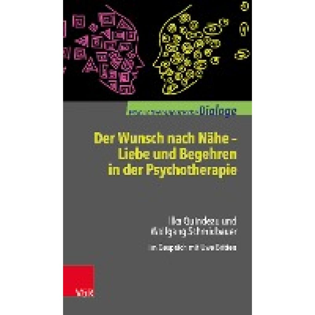 9783525451946 - Schmidbauer Wolfgang Der Wunsch nach Nähe - Liebe und Begehren in der Psychotherapie