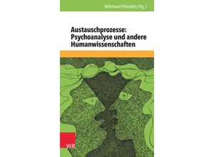 9783525462713 - Austauschprozesse Psychoanalyse und andere Humanwissenschaften Kartoniert (TB)