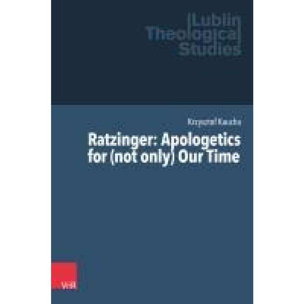 9783525500750 - Kaucha Krzysztof Ratzinger Apologetics for (not only) Our Time