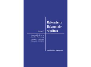 9783525554678 - Reformierte Bekenntnisschriften Gebunden