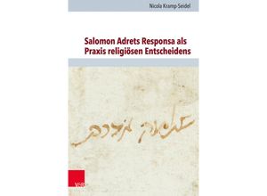 9783525560778 - Jüdische Religion Geschichte und Kultur (JRGK)   Band 033   Salomon Adrets Responsa als Praxis religiösen Entscheidens - Nicola Kramp-Seidel Gebunden