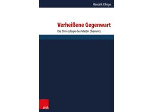 9783525564172 - Forschungen zur systematischen und ökumenischen Theologie   Band 152   Verheißene Gegenwart - Hendrik Klinge Gebunden