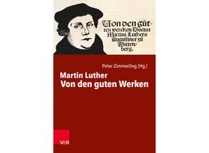 9783525630679 - Von den guten Werken - Martin Luther Gebunden