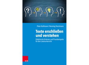 9783525703137 - Texte erschließen und verstehen - Henning Horstmann Matthias Korn Peter Kuhlmann Kartoniert (TB)