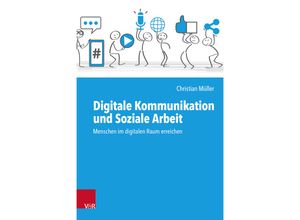 9783525703175 - Digitale Kommunikation und Soziale Arbeit - Christian Müller Kartoniert (TB)